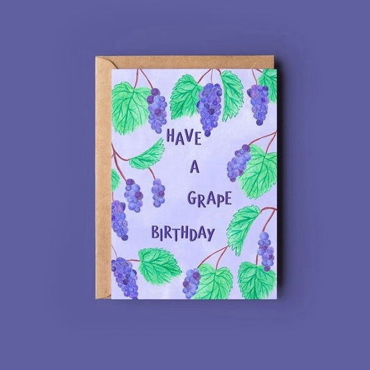 Have a Grape Birthday Card
