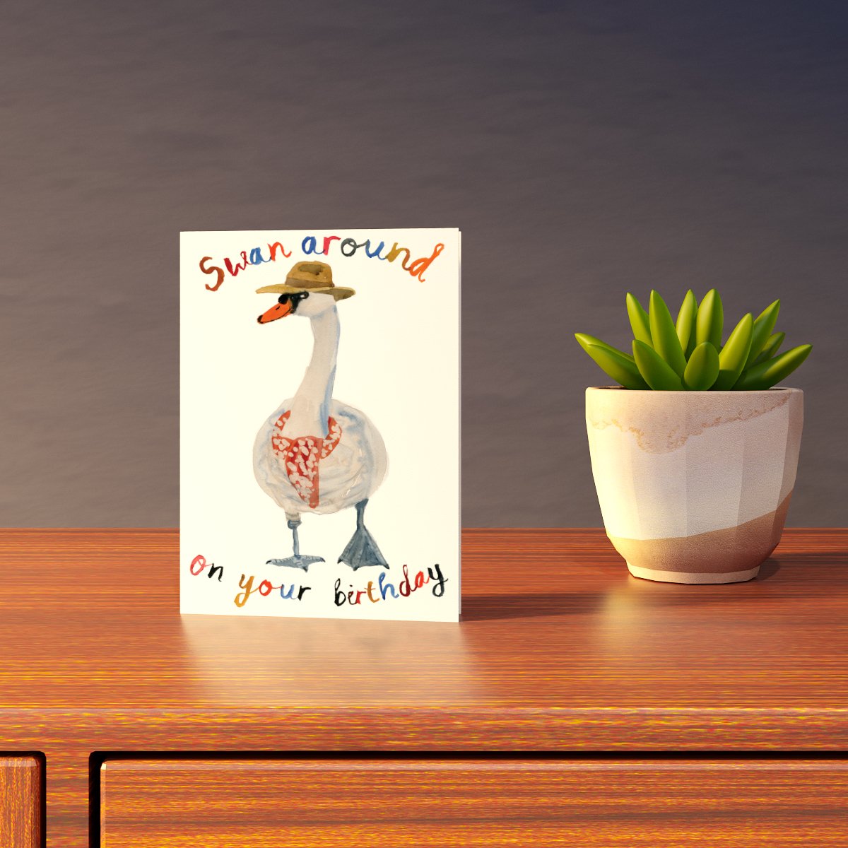 Swan Around On Your Birthday Card