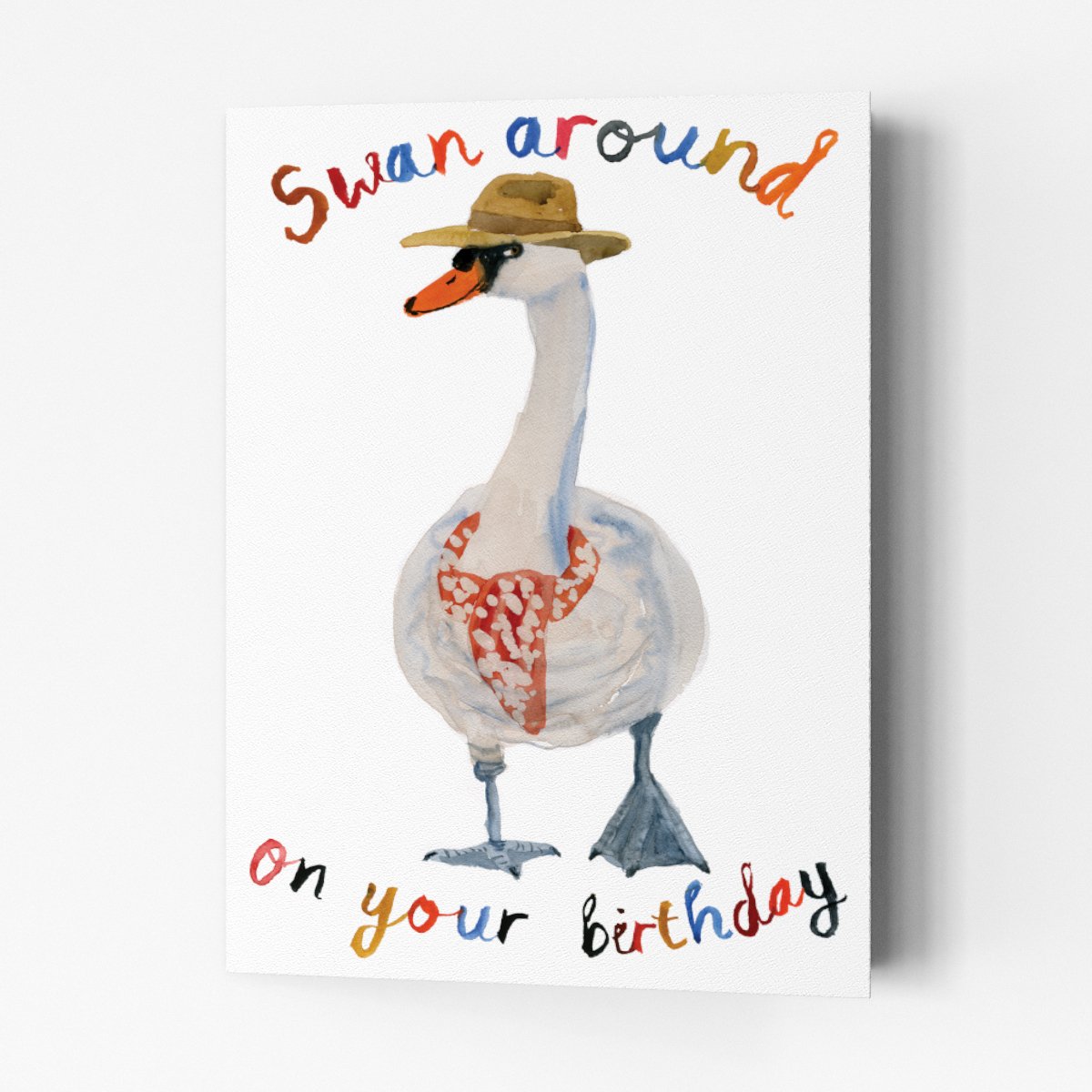 Swan Around On Your Birthday Card
