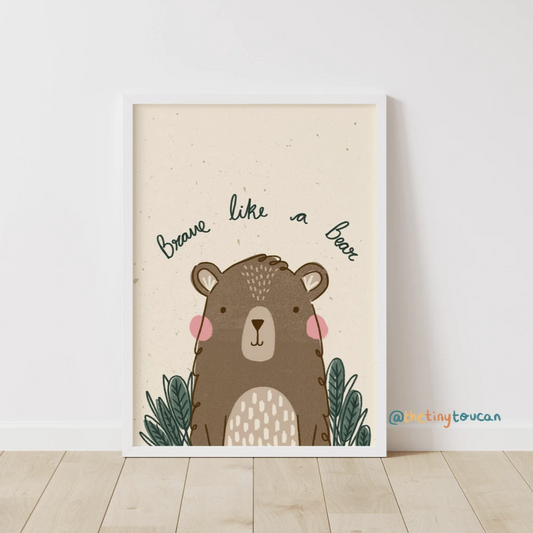 Brave like a Bear A4 Print