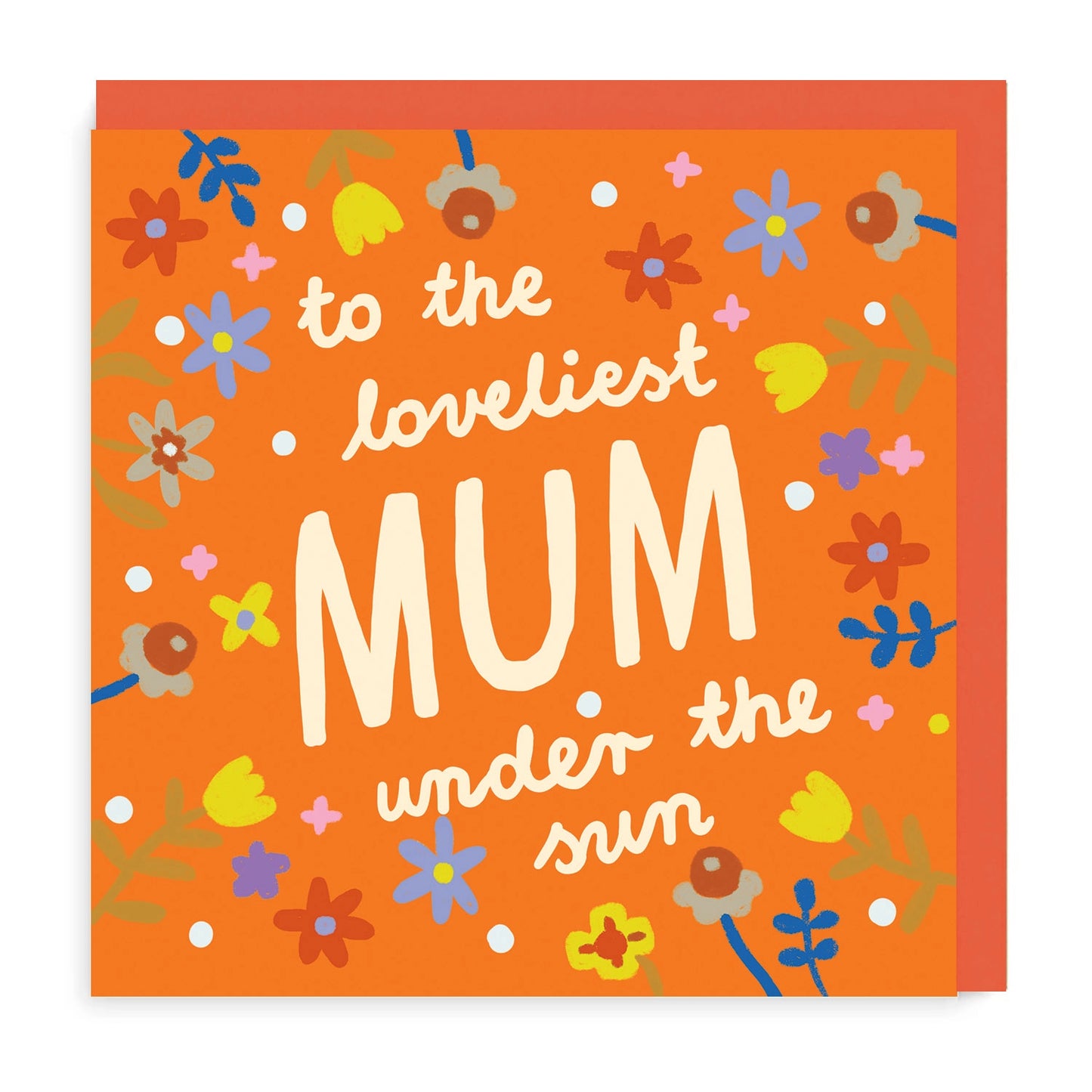 Loveliest Mum Orange Card